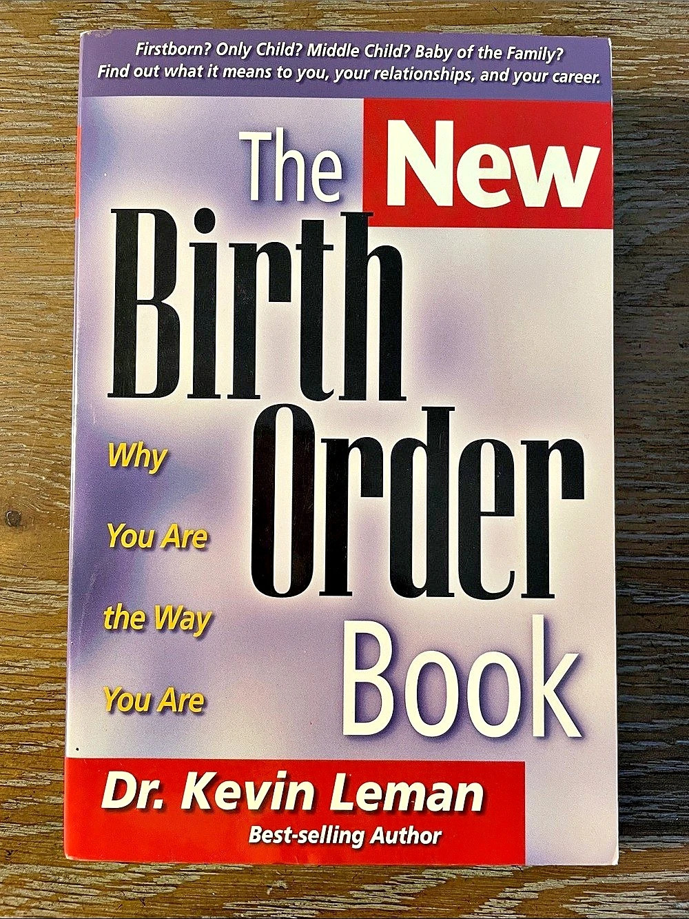 The New Birth Order Book: Why You Are the Way You Are